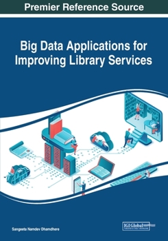 Paperback Big Data Applications for Improving Library Services Book