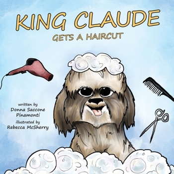 Paperback King Claude Gets a Haircut Book