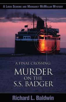 Paperback A Final Crossing: Murder on the S.S. Badger Book