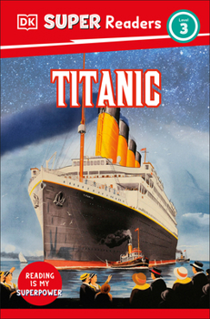 Paperback DK Super Readers Level 3 Titanic Book