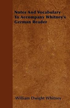 Paperback Notes And Vocabulary To Accompany Whitney's German Reader Book
