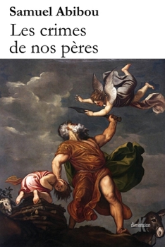 Paperback Les crimes de nos pères [French] Book