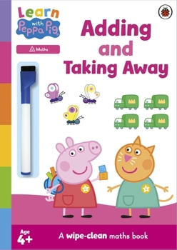 Paperback Ladybird Learn with Peppa Adding and Taking Away wipe-clean activity book. Book
