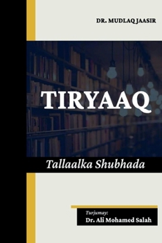 Tiryaaq. Tallaalka Shubhada (Somali Edition)