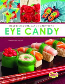 Hardcover Eye Candy: Crafting Cool Candy Creations Book