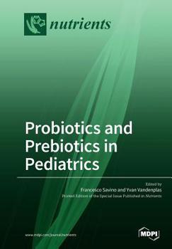 Paperback Probiotics and Prebiotics in Pediatrics Book
