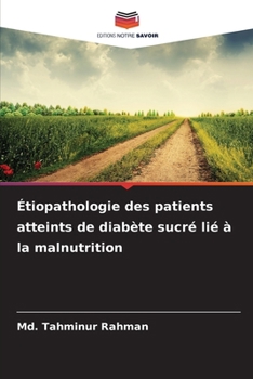 Étiopathologie des patients atteints de diabète sucré lié à la malnutrition (French Edition)