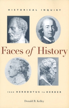 Paperback Faces of History: Historical Inquiry from Herodotus to Herder Book