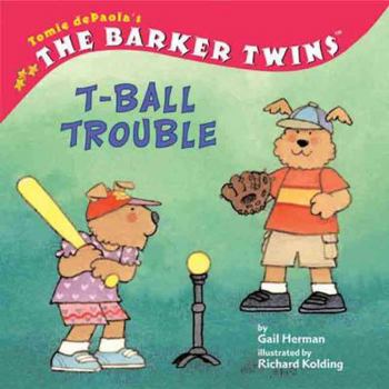 Paperback The Barker Twins: T-Ball Trouble Book