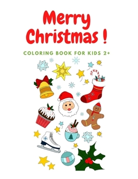 Paperback Merry Christmas: 30 coloring pages for little kids Book