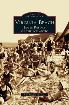 Hardcover Virginia Beach: Jewel Resort of the Atlantic Book