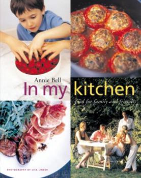 Paperback In My Kitchen: Food for Family and Friends Book