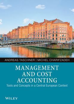 Paperback Management and Cost Accounting: Tools and Concepts in a Central European Context Book