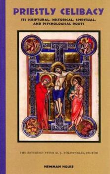 Paperback Priestly Celibacy: Its Scriptural, Historical, Spiritual, and Psychological Roots Book