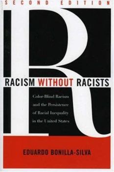 Paperback Racism Without Racists: Color-Blind Racism and the Persistence of Racial Inequality in the United States Book