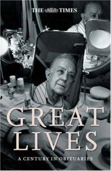 Paperback The Times Great Lives: A Century in Obituaries Book