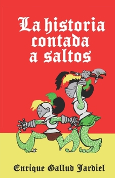 Paperback La historia contada a saltos [Spanish] Book