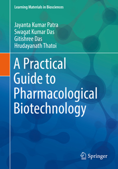 Paperback A Practical Guide to Pharmacological Biotechnology Book