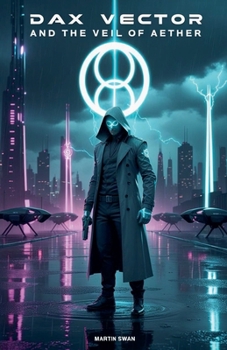 Paperback Dax Vector and The Veil of Aether Book