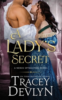Paperback A Lady's Secret: Regency Romance Novel (Nexus Spymasters Book 3) Book