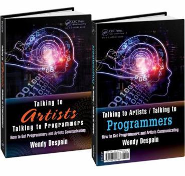 Paperback Talking to Artists / Talking to Programmers: How to Get Programmers and Artists Communicating Book