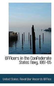 Paperback Officers in the Confederate States Navy, 1861-65 Book