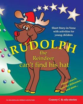 Paperback Rudolph the Reindeer Can't Find His Hat: Short Story-In-Verse with Activities for Young Children Book