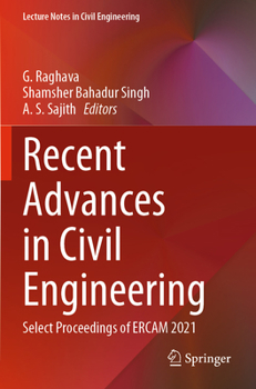 Paperback Recent Advances in Civil Engineering: Select Proceedings of Ercam 2021 Book