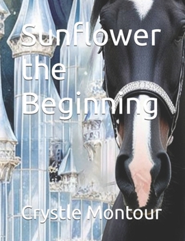 Paperback Sunflower the Beginning Book