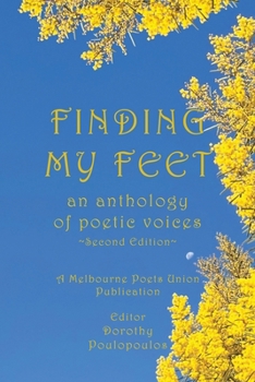 Paperback Finding My Feet: An anthology of poetic voices Second Edition Book
