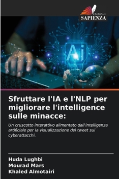 Paperback Sfruttare l'IA e l'NLP per migliorare l'intelligence sulle minacce [Italian] Book