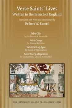 Verse Saints’ Lives Written in the French of England