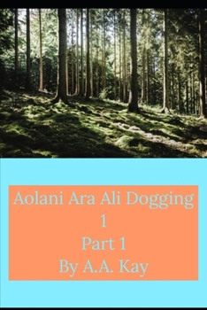 Paperback Aolani Ara Ali Dogging 1 Part 1 Book