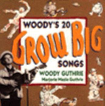 Hardcover Woody's 20 Grow Big Songs Book