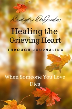 Paperback Healing the Grieving Heart Through Journaling Book