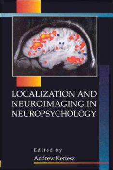 Hardcover Localization and Neuroimaging in Neuropsychology (Foundations of Neuropsychology) Book