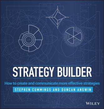 Hardcover Strategy Builder: How to Create and Communicate More Effective Strategies Book