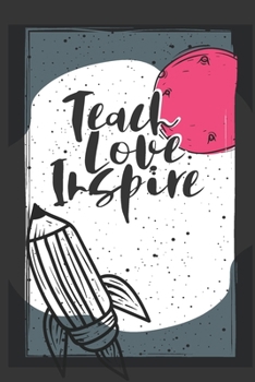 Paperback Teach Love Inspire: Lesson Planner For Teachers - Undated Lesson Diary Book