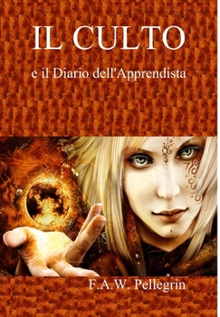 Hardcover IL CULTO e il Diario dell'Apprendista [Italian] Book