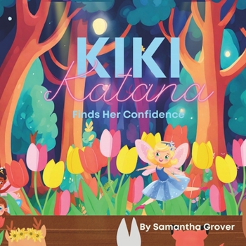 Paperback Kiki Katana: Finds Her Confidence Book
