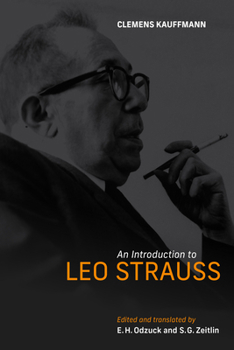 An Introduction to Leo Strauss (Thought Leo Strauss Legacy)