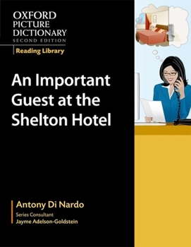 Paperback Oxford Picture Dictionary Reading Library: An Important Visitor at the Shelton Hotel (Workplace) Book