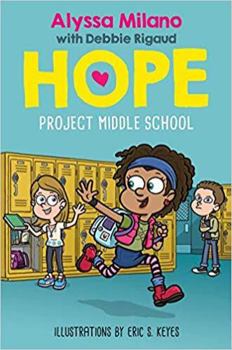 Paperback Project Middle School (Alyssa Milano's Hope #1) Book