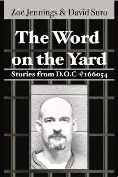 Paperback The Word on the Yard: Stories from D.O.C. #166054 Book