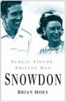 Paperback Snowdon: Public Figure, Private Man Book