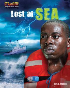 Lost at Sea - Book  of the Stranded! Testing the Limits of Survival