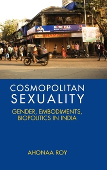 Cosmopolitan Sexuality: The Anthropology of Hijras in Contemporary India