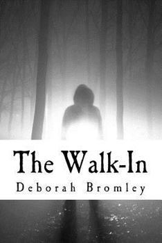 Paperback The Walk In: The Channelling Group Trilogy - Book II Book