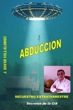 Paperback Abducción - Secuestro Extraterrestre [Spanish] Book