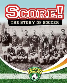 Paperback Score! the Story of Soccer Book